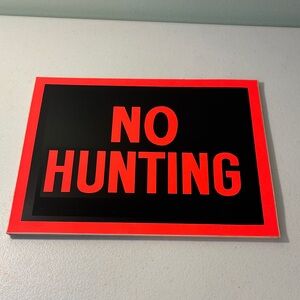 “No Hunting” Sticker Sign